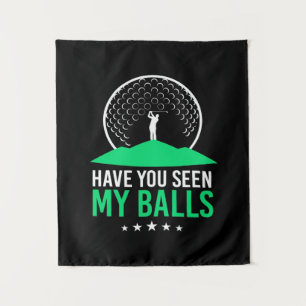 Golfer Have You Seen My Balls Tapestry