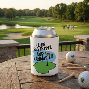 Golfer I Like Big Putts And I Cannot Lie Can Cooler