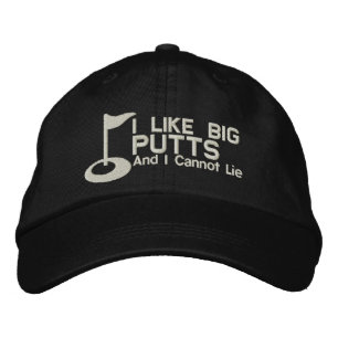 Golfer I Like Big Putts And I Cannot Lie Embroidered Hat