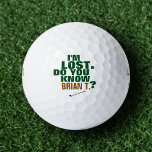 Golfer lost-ball golf balls<br><div class="desc">A funny and customized idea for golf-players. A typographic design with the words: I'M LOST. DO YOU KNOW (his name here)?</div>