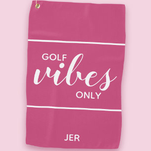 Golfer Quote Golf Vibes Only Custom    Hot Pink Golf Towel