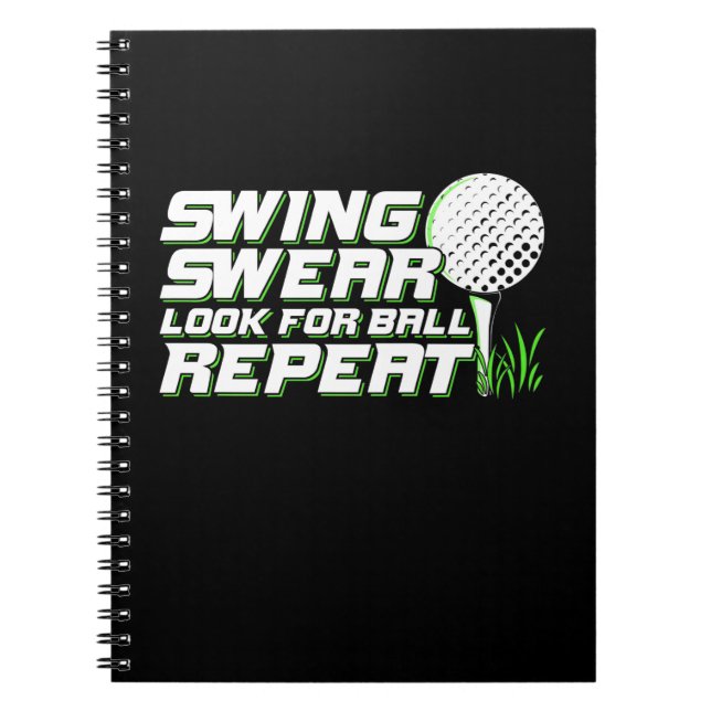 Golfer Swing Sweat Look For Ball Notebook (Front)