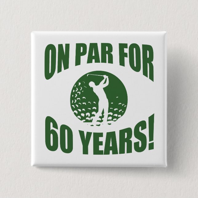 Golfer's 60th Birthday 15 Cm Square Badge (Front)