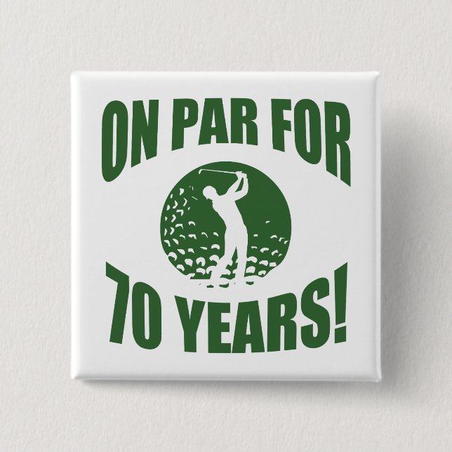 Golfer's 70th Birthday 15 Cm Square Badge (Front)