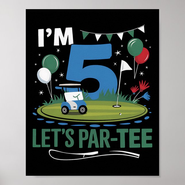 Golfing 5th Birthday Golfer Golf Cart Party Birthd Poster (Front)