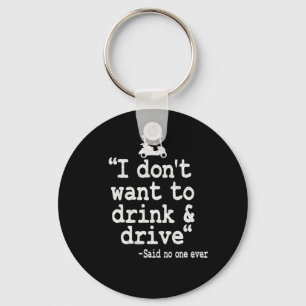 Golfing Beer Golfer I Dont Want To Drink Drive Key Ring