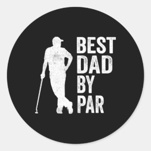 Golfing Dad Best Dad By Par Father's Day Golf Dadd Classic Round Sticker