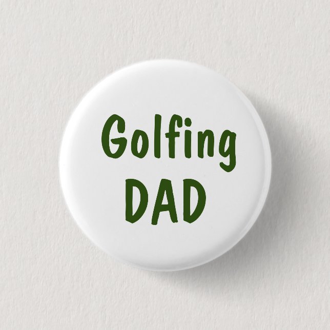 Golfing dad text on white 3 cm round badge (Front)