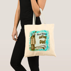 Golfing Golf Dad  Tote Bag