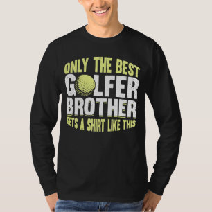 Golfing Golf Player Coach Golfer Brother  1 T-Shirt