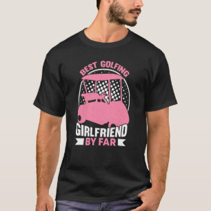 Golfing Golf Player Coach Golfer Girlfriend  1 T-Shirt