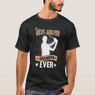 Golfing Golf Player Coach Grandfather Golfer Dad G T-Shirt