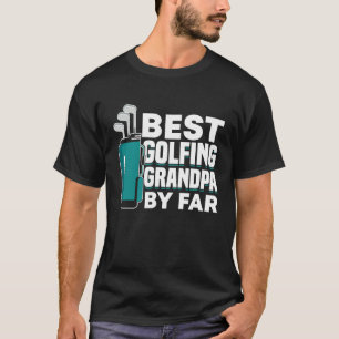 Golfing Golf Player Coach Grandfather Golfer Dad G T-Shirt