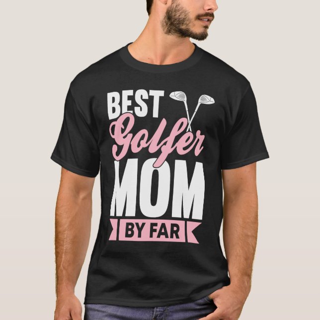 Golfing Golf Player Coach Mother Golfer Mom  5 T-Shirt (Front)