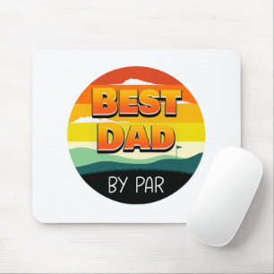 Golfing Golfer Dad Best Dad By Par Mouse Mat