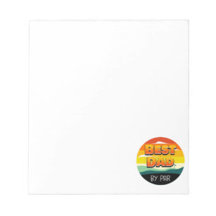 Golfing Golfer Dad Best Dad By Par Notepad