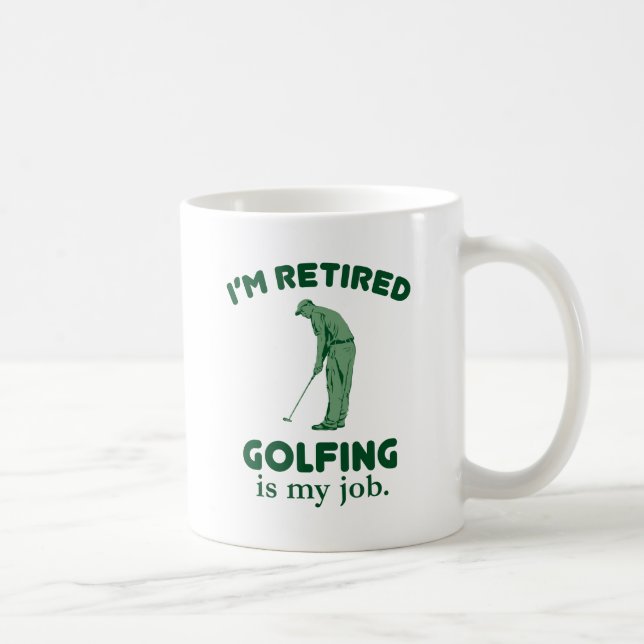 Golfing Is My Job Coffee Mug (Right)