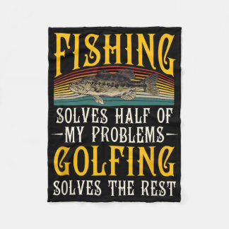 Golfing Solves The Rest Of My Problems Fishing Hob Fleece Blanket