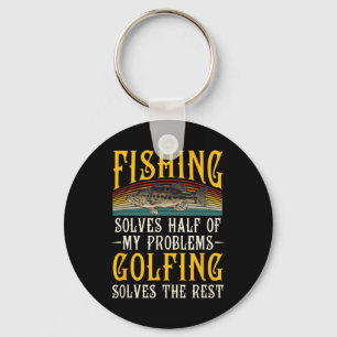 Golfing Solves The Rest Of My Problems Fishing Hob Key Ring
