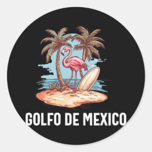 Golfo De Mexico Viva Mexico Gulf Of Mexico Souveni Classic Round Sticker