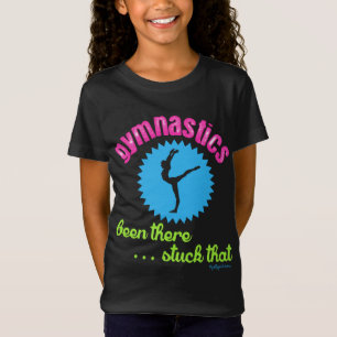 Golly Girls - Gymnastics Been There...Stuck That T-Shirt