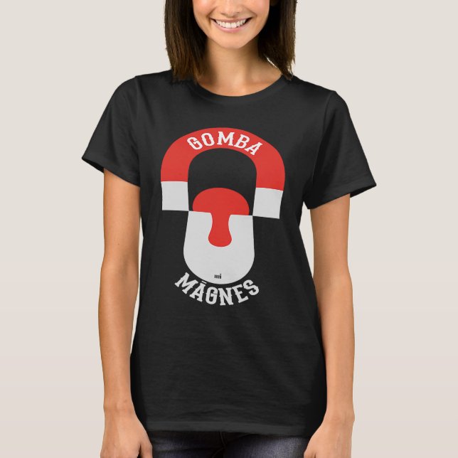 Gomba magnes  mushroom magnet T-Shirt (Front)