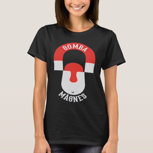 Gomba magnes  mushroom magnet T-Shirt (Front)