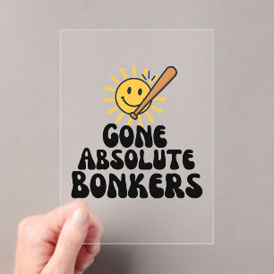Gone Absolute Bonkers Meme Acrylic Invitations
