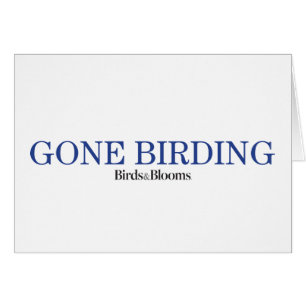 Gone Birding