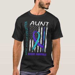 Gone But Not Forgotten Aunt Suicide Awareness Flag T-Shirt