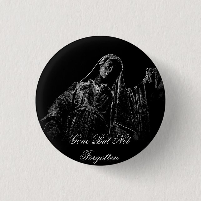 Gone But Not Forgotten black mourning button (Front)