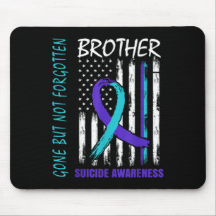 Gone But Not Forgotten Brother Suicide Awareness F Mouse Mat