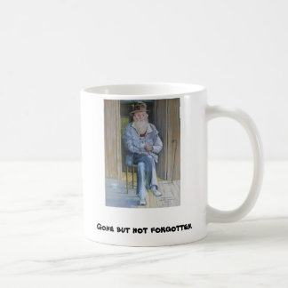 Gone but not forgotten coffee mug