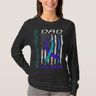 Gone But Not Forgotten Dad Suicide Awareness Flag  T-Shirt