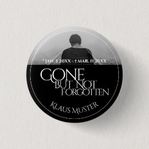 Gone but Not Forgotten - Dark 3 Cm Round Badge