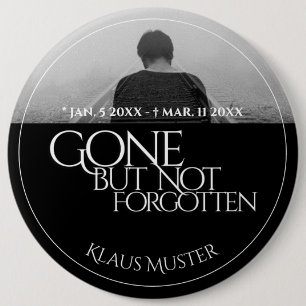 Gone but Not Forgotten - Dark 6 Cm Round Badge