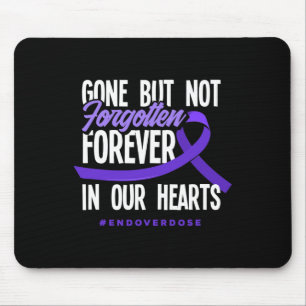 Gone But Not Forgotten Forever In Our Hearts End O Mouse Mat