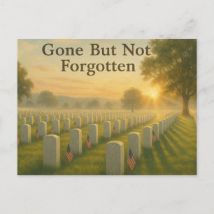 Gone But Not Forgotten Memorial Day Holiday Postcard