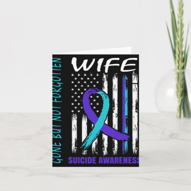 Gone But Not Forgotten Wife Suicide Awareness Flag Card (Front)