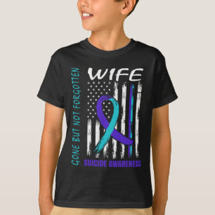 Gone But Not Forgotten Wife Suicide Awareness Flag T-Shirt