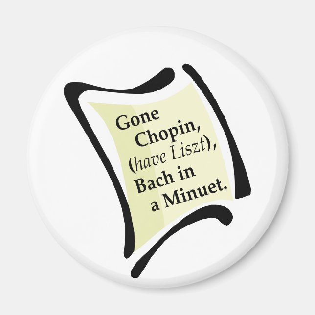 Gone Chopini Magnet (Front)