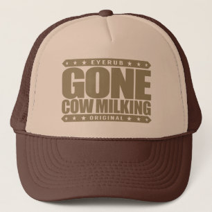 GONE COW MILKING - Love Raw Milk & Cattle Farming Trucker Hat