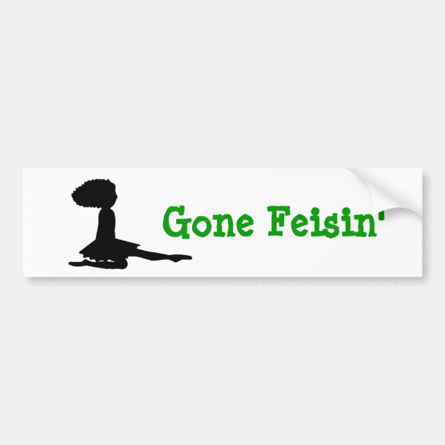 "Gone Feisin" Irish Dance Bumper Sticker (Front)