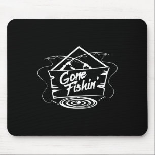 Gone Fishin' Shirt Fishing Lovers Or Fisherman Gif Mouse Mat