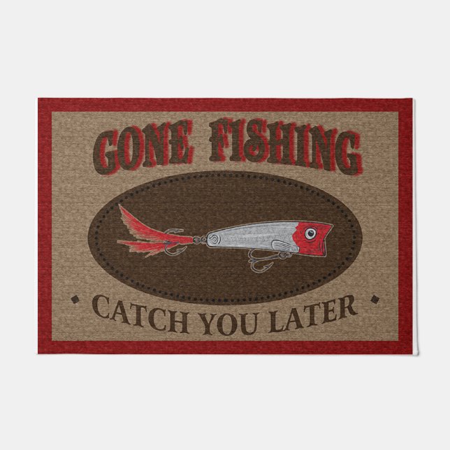 Gone Fishing Catch You Later Doormat (Front)