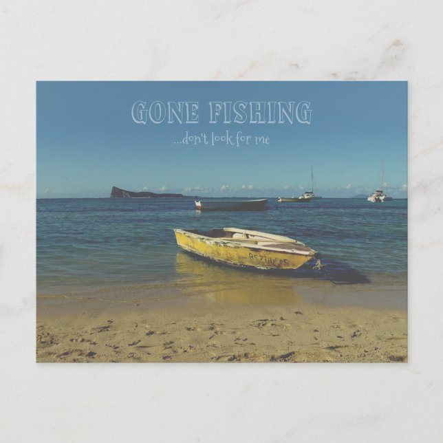 Gone Fishing - don't look for me (customisable)  Postcard (Front)