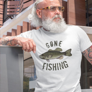 Gone Fishing Fisherman  T-Shirt