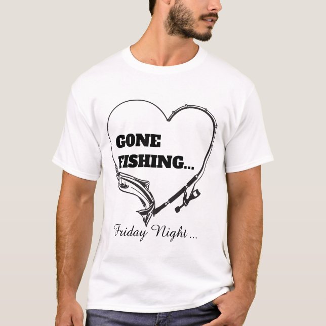 Gone fishing | Funny  Quote Dating Men's  T-Shirt (Front)