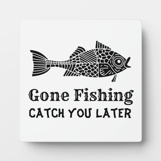 Gone Fishing Plaque (Front)