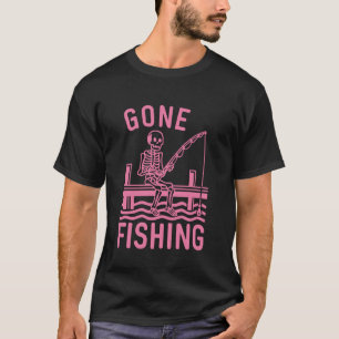 Gone Fishing Skeleton Funny Halloween Fishing T-Shirt